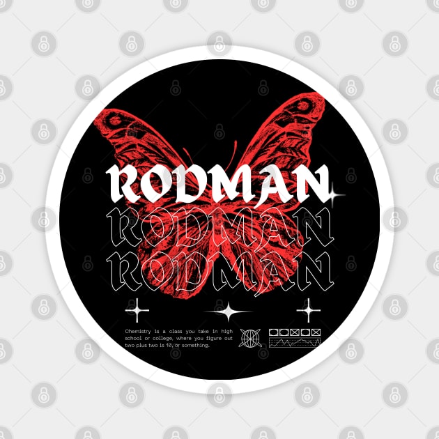 Rodman // Butterfly Magnet by Saint Maxima